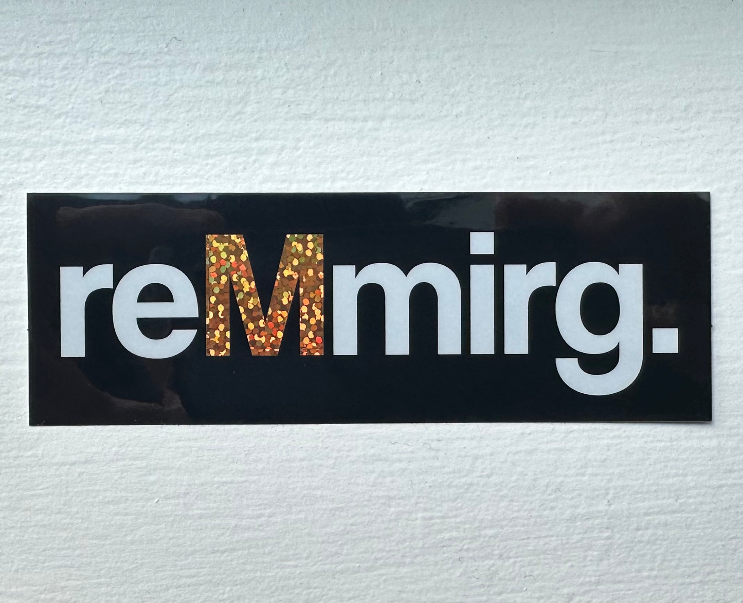 reMmirg.™ BOX LOGO STICKER